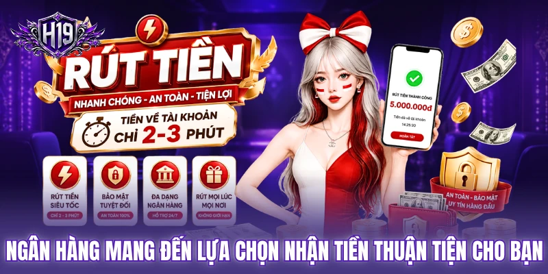 Ngân hàng mang đến lựa chọn nhận tiền thuận tiện cho bạn Ngân hàng mang đến lựa chọn nhận tiền thuận tiện cho bạn